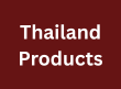 Thailand Products